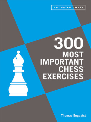 cover image of 300 Most Important Chess Exercises